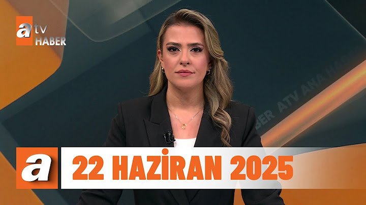 atv Ana Haber | 22 Haziran 2025