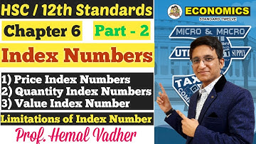 Economics || Index Numbers || Chapter 6 | Price Index Numbers | Quantity of Index Numbers | HSC |