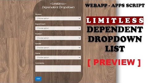 Apps Script - WebApp LIMITLESS Dependent Dropdown List (PREVIEW)