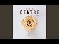 Centre remix