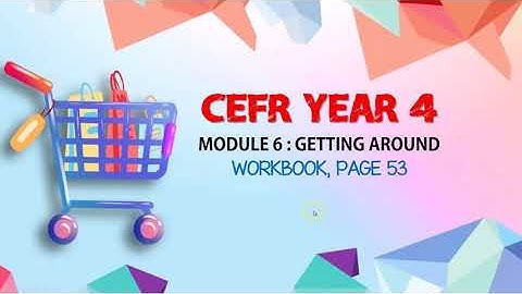 CEFR Year 4 | Module 6: Getting Around | Workbook Page 53 (HD)