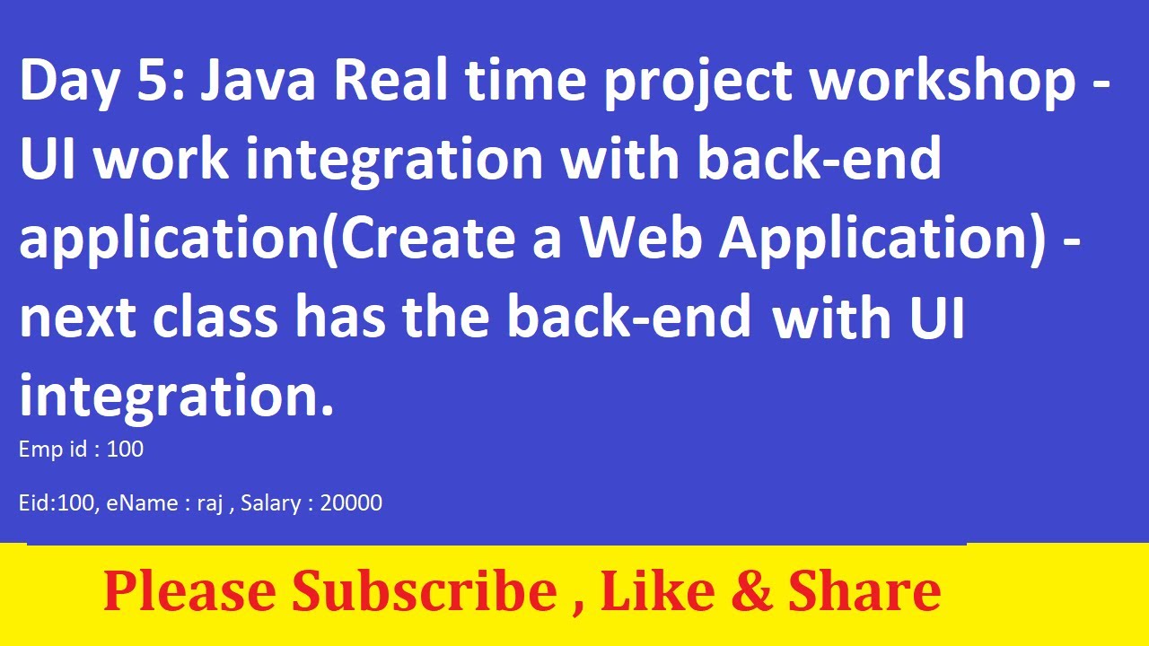 Day 5Java Real time project workshop- UI work Create a Web Application ...