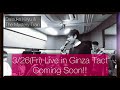 桐生大輔 Live in Ginza Tact 2021.3.26 告知 恋のバカンス♪