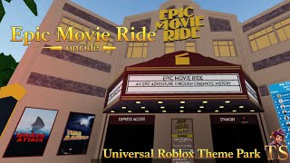 Epic Movie Ride On-Ride - Universal Roblox Theme Park (2026) #1 Epic Movie Ride On-Ride - Universal Roblox Theme Park (2026) #1