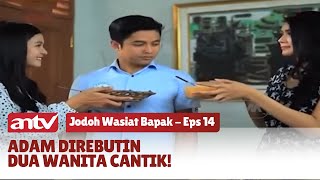 Kania Cemburu Berat Nih! Lihat Adam Sama Putri | Jodoh Wasiat Bapak Eps 14 (4/5)