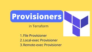 Provisioners in Terraform Explained |Terraform Provisioner block : File, Local exec and Remote exec
