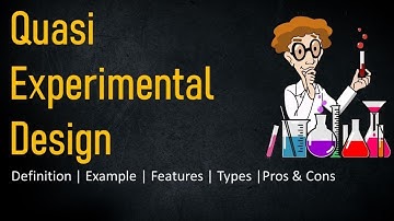 Quasi Experimental Design | Definition, Example, Types, Pros & Cons