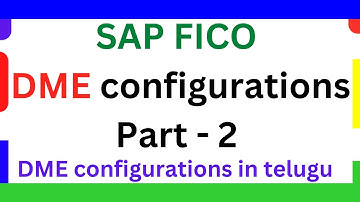 DME CLASS 2 Complete DME configurations in SAP FICO  DME configurations in Telegu