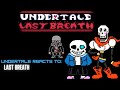 Undertale reacts to last breath