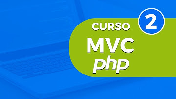 Ⓜ️ Curso MVC con PHP Parte 2 - Estructura de Carpetas y Archivos