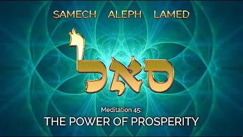 ATTRACT PROSPERITY and ABUNDANCE with the divine name SAMECH ALEPH LAMED | 72 Names of God