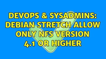 DevOps & SysAdmins: Debian stretch allow only nfs version 4.1 or higher