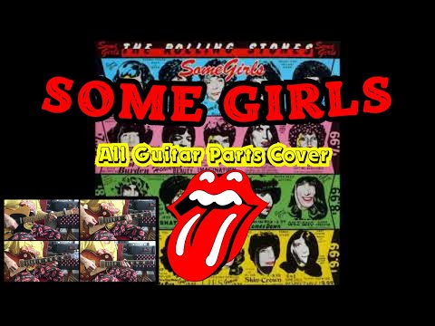 The Rolling Stones - Some Girls (All Guitar Parts Cover