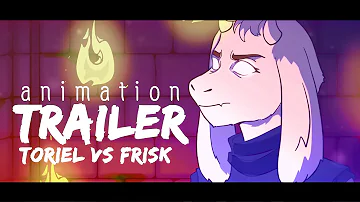 Trailer toriel vs frisk | undertale animation