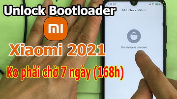 Cách unlock bootloader điện thoại Xiaomi 2021 được ngay không phải chờ 7 ngày