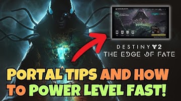 Portal Tips and How to Power Level FASTER in Destiny 2 Edge of Fate