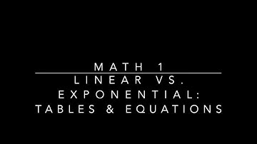 M1 3-1 Notes Part 1: Linear vs Exponential Tables and Equations SY2021