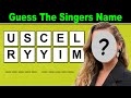 Guess The Singers Name From Scrambled Letters | 15 Scrambled Singers Names | Fun Quiz Questions