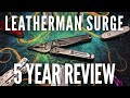 Leatherman Surge 5 Year Long Term Review (and upcoming Surge killer!?)