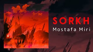 Mostafa Miri - Sorkh | مصطفی میری - سرخ