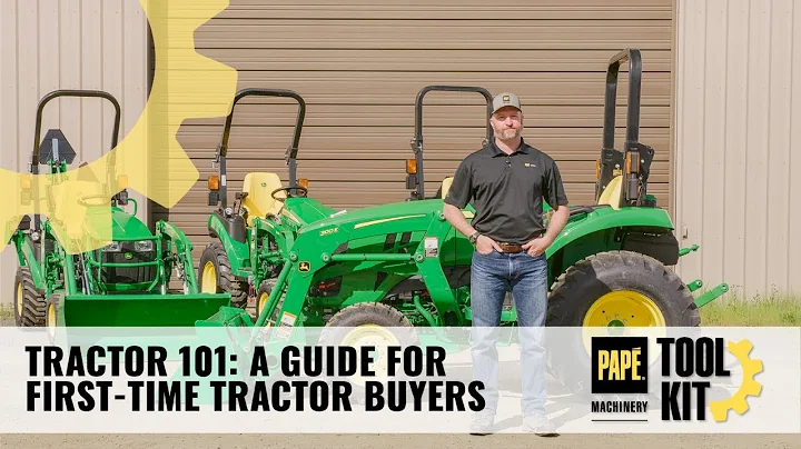 Tractor 101: A Guide For First Time Tractor Buyers