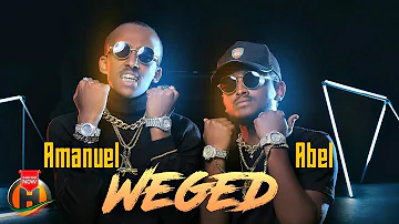 Abel X Amanuel ft. Redu - Weged | ወግድ - New Ethiopian Music 2019 (Official Video)