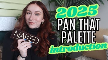 2025 PAN THAT PALETTE INTRO | URBAN DECAY NAKED 1 ORIGINAL