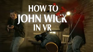 How to JOHN WICK in Half Life Alyx VR