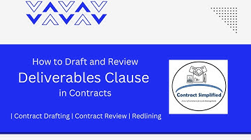 How to Draft and Review Deliverables Clause in Contracts | Contract Drafting | Contract Review