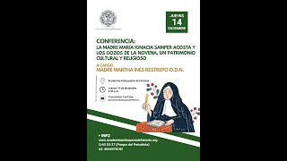 La Madre María Ignacia Samper y los gozos de la Novena / Madre Martha Inés Restrepo O.D.N.