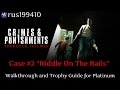 Sherlock Holmes: Crimes and Punishments (Case #2 "Riddle On The Rails") Trophy Guide