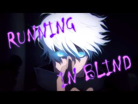 Running in Blind | Gojo/ Jujutsu Kaisen [Edit]