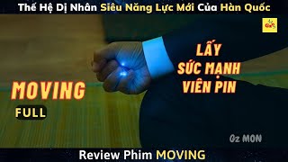 review phim Moving FULL 1 - 20 | Biệt Đội Siêu Năng Lực FULL