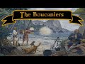 Boucaniers the hunters that became pirates