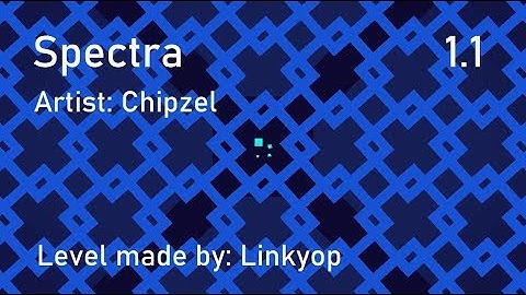Spectra (1.1) | Chipzel (Project Arrhythmia level made by me)