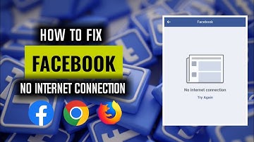 How To Fix Facebook No Internet Connection Try Again | The Digital Bulwark
