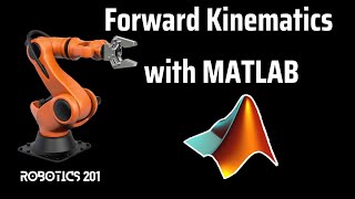 Forward Kinematics of Robot Arm in MATLAB