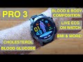 Pro 3 amoled bt call ip68 live ecghrbphrvglucoselipidsbodytempspo2 smartwatch unbox1st look