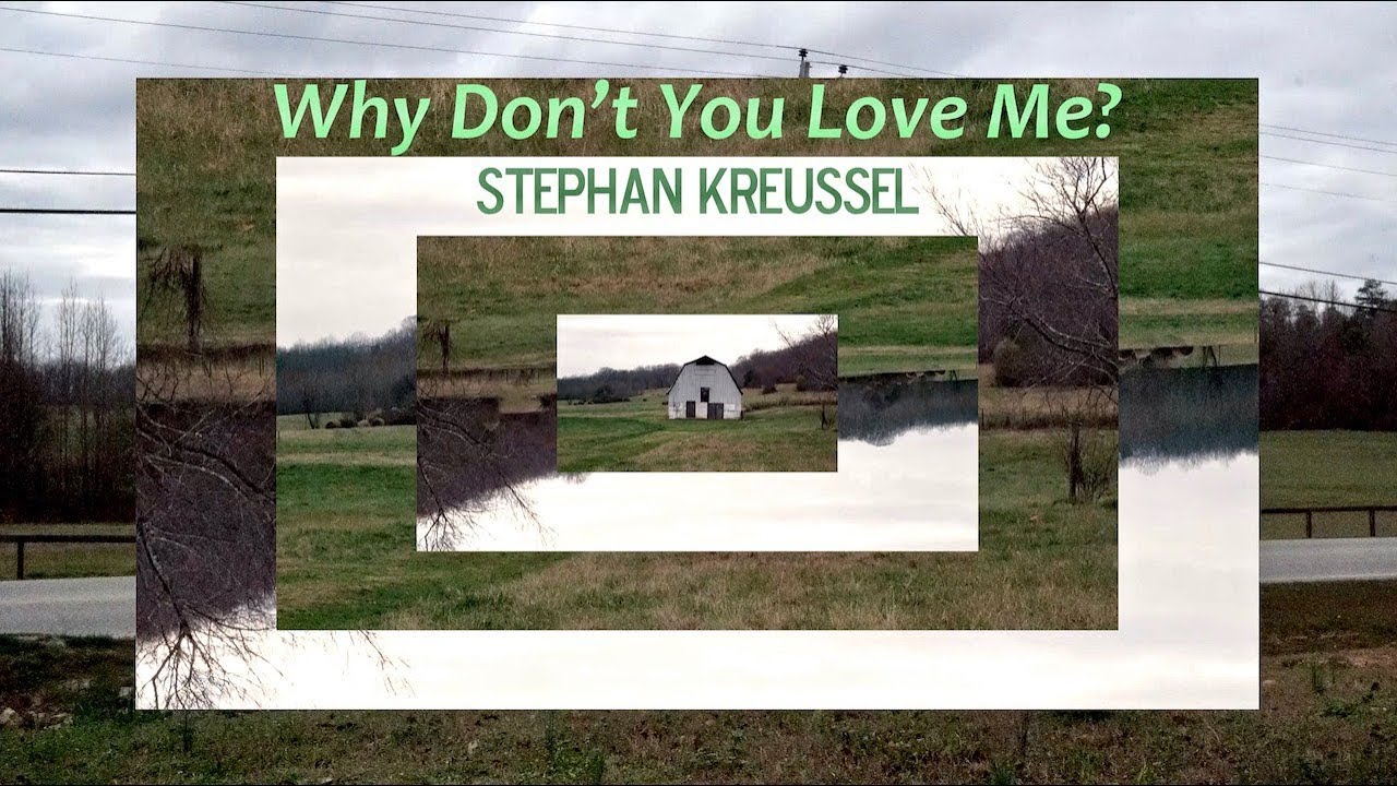 Stephan Kreussel - "Why Don't You Love Me?" (official music video)