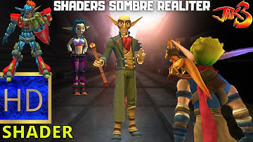 JAK 3 SHADERS SOMBRE REALITER #Remake #MODS #shaders  #jakanddaxter