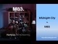 M83 - Midnight City (Lyrics)