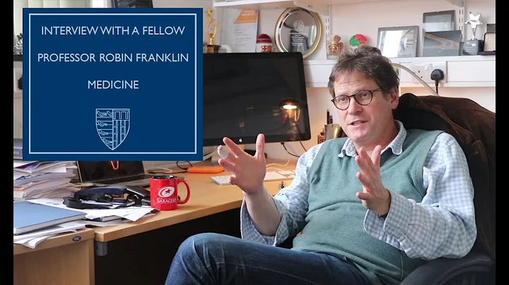 Interview with a Fellow: Professor Robin Franklin