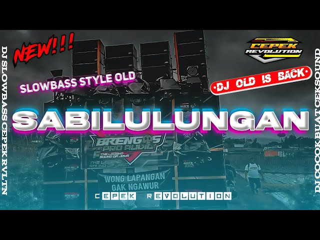 DJ SABILULUNGAN SLOW BASS TERBARU!!! ENAK BUAT CEKSOUND || By 𝙲𝙴𝙿𝙴𝙺 𝚁𝙴𝚅𝙾𝙻𝚄𝚃𝙸𝙾𝙽 class=