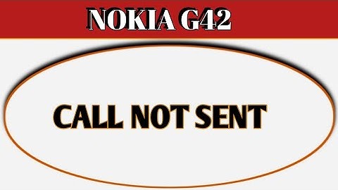 Nokia g42 call not sent problem kaise theek Karen, how to solve call not sent problem in Nokia g42