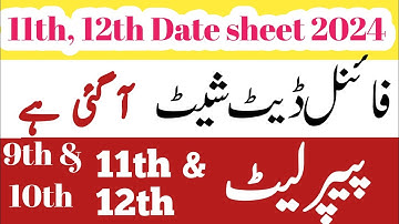 12th class finel date sheet 2024/11th class date sheet 2024/2nd year date sheet 2024/Paper late 2024