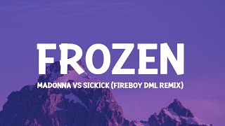 Madonna & Sickick - Frozen (Fireboy DML Remix) (Lyrics) Resimi