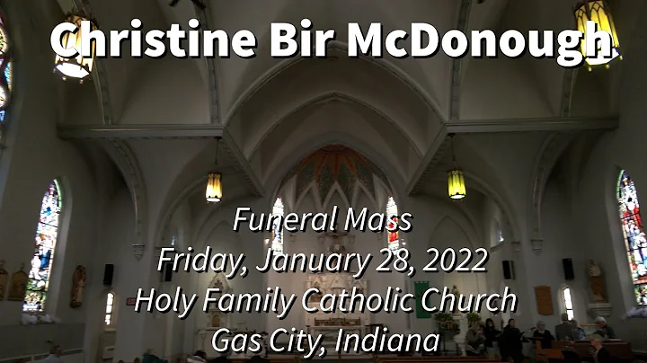 Christine Bir McDonough Funeral Mass and Reception...