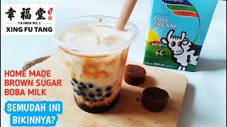 BROWN SUGAR BOBA MILK RECIPE Resep Boba Guren Gula Aren mirip Xing Fu Tang