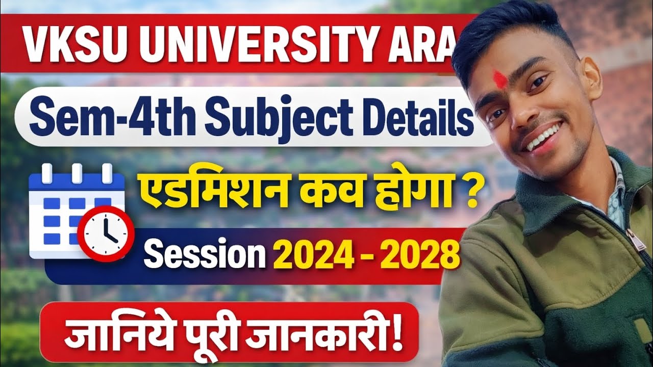 Vksu Semester 4 syllabus | Vksu session 2024 2028 | vksu Sem-4 Admission Date | 