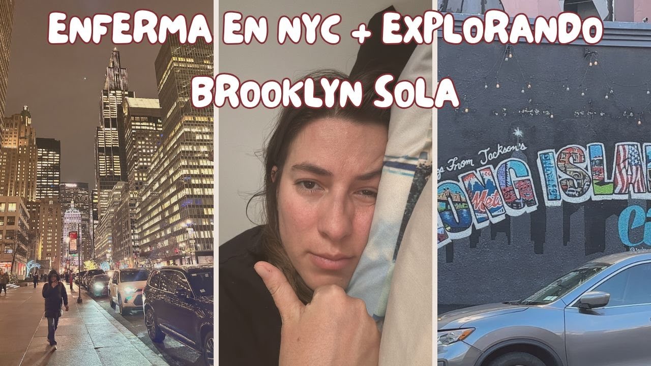 Mi primera semana de vuelta en Nueva York 🇺🇸 enferma, planes tranquilos, descubriendo Brooklyn